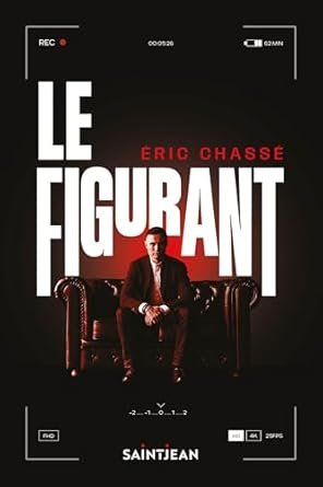 Éric Chassé - Le Figurant