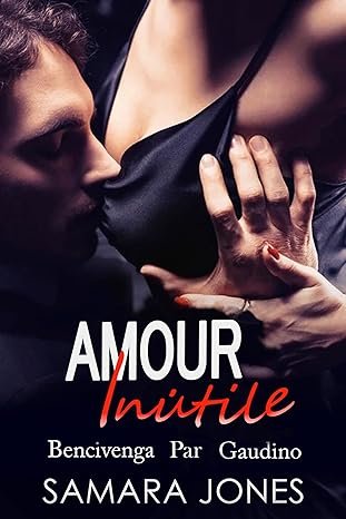 Samara Jones - Amour Inutile