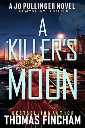 Thomas Fincham - A Killer's Moon