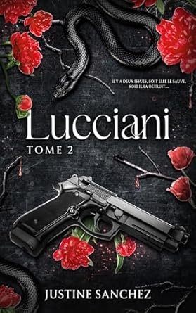 Justine Sanchez - Lucciani ,Tome 2