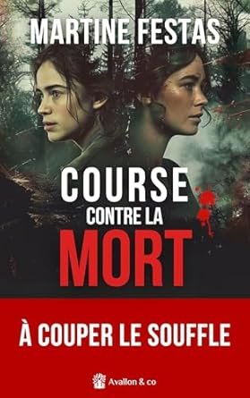 Martine Festas - Course contre la mort