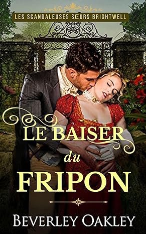 Beverley Oakley - Le Baiser du Fripon