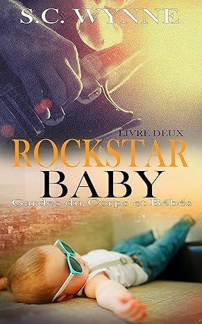 S.C. Wynne - Rockstar Baby