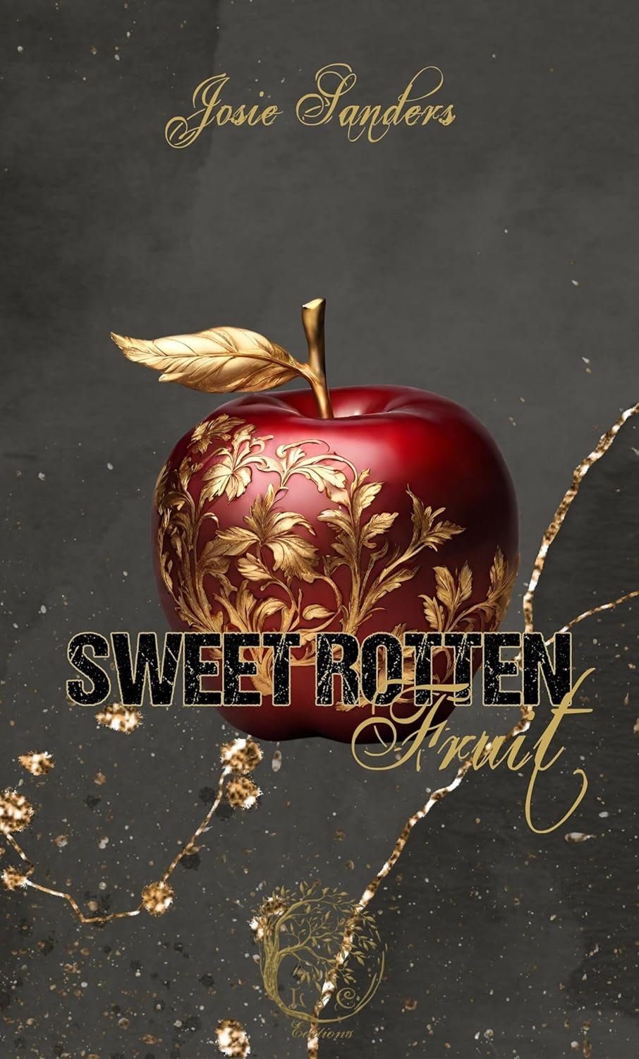 Josie Sanders - Sweet Rotten Fruit