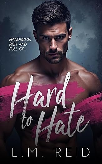 L.M. Reid - Hard to Hate