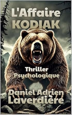 Daniel Adrien Laverdière - L'Affaire KODIAK