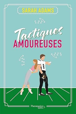 Sarah Adams - Tactiques amoureuses