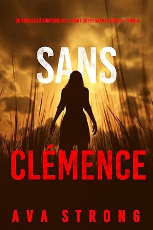 Ava Strong - Sans clémence