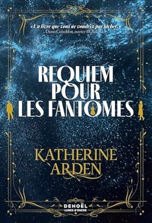 Katherine Arden - Requiem pour les fantômes