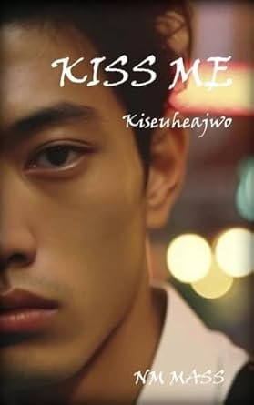 NM MASS - KISS ME: Kiseuhaejwo