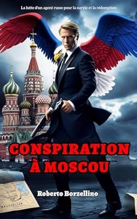 Roberto Borzellino - Conspiration à Moscou