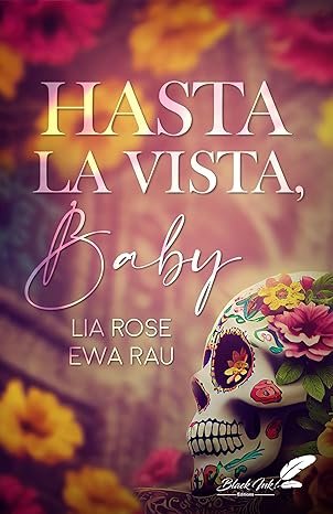 Ewa Rau ,Lia Rose - Hasta la vista, Baby