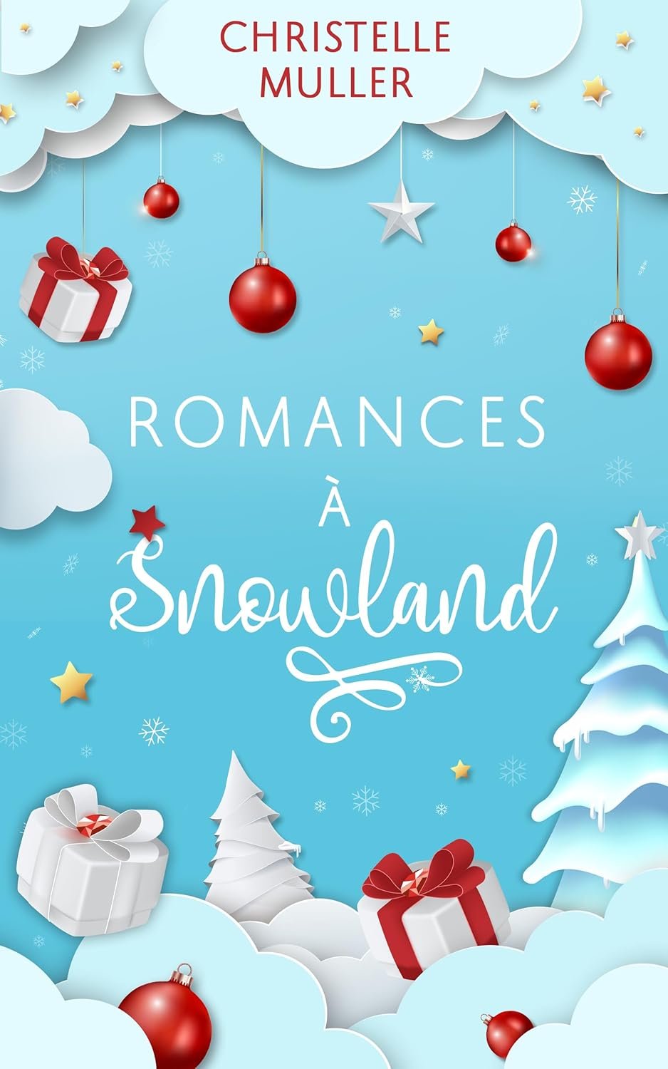 Christelle Muller - Romances à Snowland