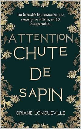 Oriane Longueville - Attention ! Chute de sapin