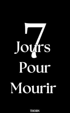 Thorn - 7 Jours Pour Mourir