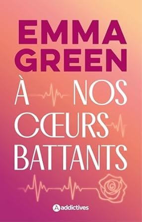 Emma Green - A nos cœurs battants