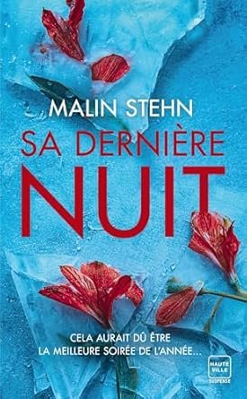 Malin Stehn - Sa dernière nuit