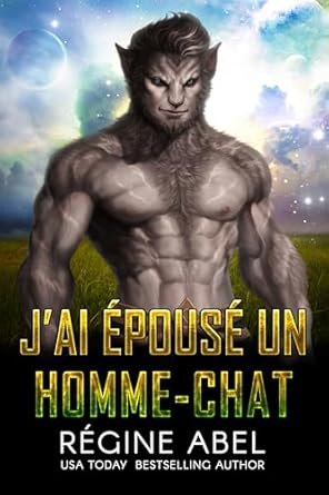 Regine Abel - J'ai Épousé un Homme-Chat