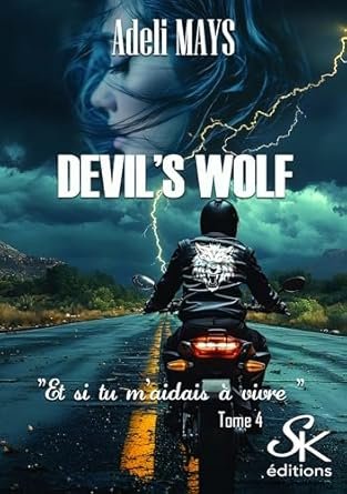 Adéli Mays - Devil's Wolf, Tome 4 : Et si tu m'aidais à vivre