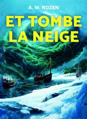 A. W. Rozen – Et tombe la neige