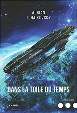 Adrian Tchaikovsky – Dans la toile du temps