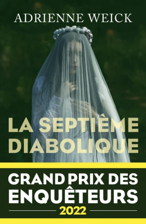 Adrienne Weick – La septième diabolique