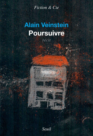 Alain Veinstein – Poursuivre