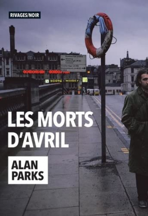 Alan Parks – Les morts d’avril