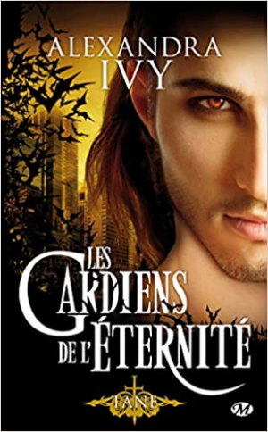 Alexandra Ivy – Les gardiens de l’éternité, tome 7 : Tane