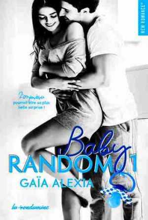 Alexia Gaia – Baby random – Tome 1