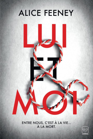 Alice Feeney – Lui & Moi