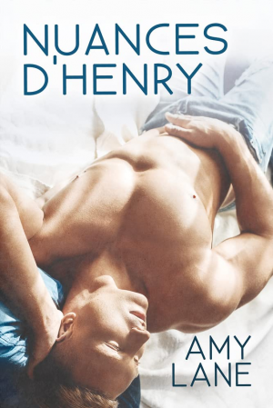 Amy Lane – Nuances d’Henry