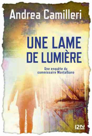 Andrea Camilleri – Une lame de lumière