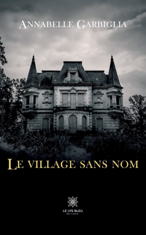 Annabelle Garbiglia – Le village sans nom