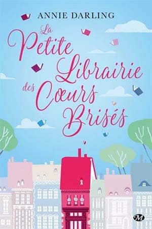 Annie Darling – La Petite Librairie des coeurs brisés