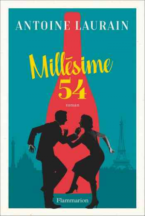 Antoine Laurain – Millésime 54