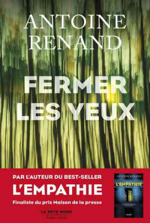 Antoine Renand – Fermer les yeux