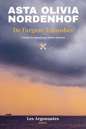 Asta Olivia Nordenhof – De l’argent à flamber