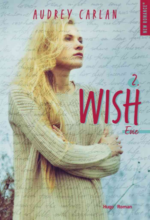 Audrey Carlan – Wish, Tome 2 : Evie