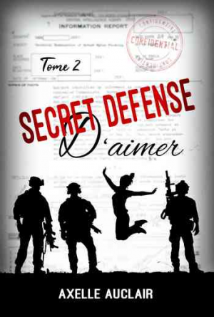 Axelle Auclair – Secret défense d’aimer, Tome 2