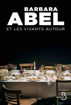 Barbara Abel – Et les vivants autour