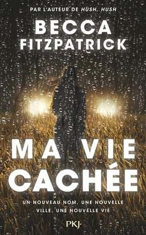 Becca Fitzpatrick – Ma vie cachée