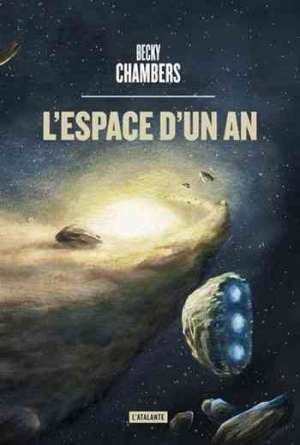 Becky Chambers – L’espace d’un an: Les Voyageurs