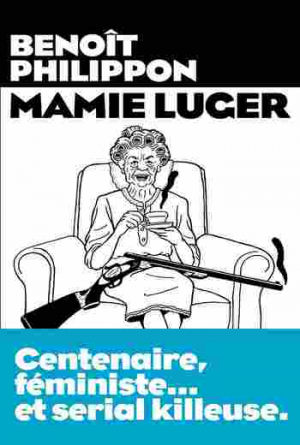 Benoît Philippon – Mamie Luger