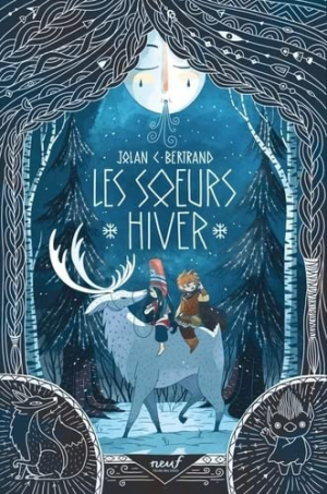 Bertrand Jolan, Tristan Gion – Les soeurs Hiver