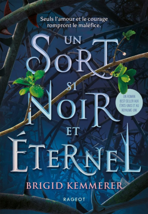 Brigid Kemmerer – The Cursebreakers, Tome 1 : Un sort si noir et éternel