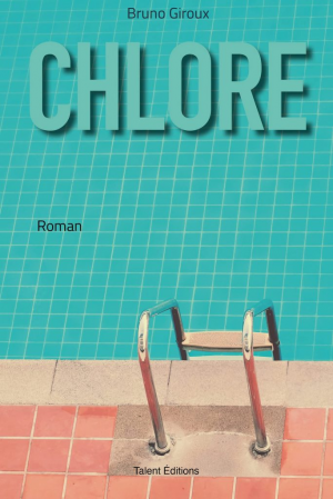 Bruno Giroux – Chlore