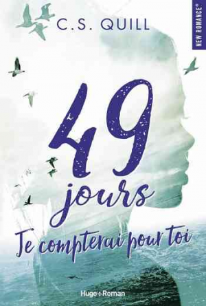 C. S. Quill – 49 jours, je compterai pour toi