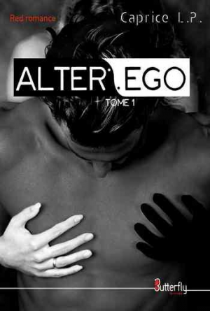 Caprice L. P. – Alter Ego: Tome 1