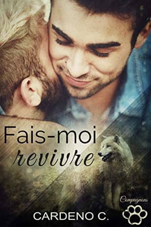 Cardeno C. – Fais-Moi Revivre, Tome 1